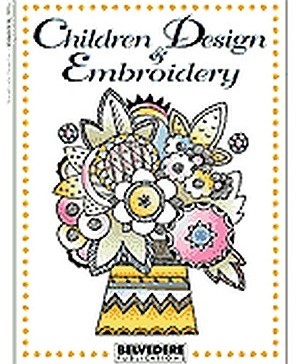 CHILDREN DESIGN AND EMBROIDERY BOOK VOL 1 by Belvedere Italy