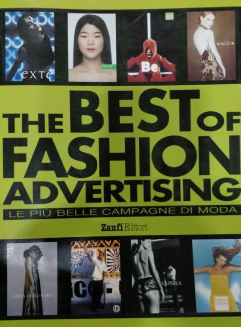 The Best of Fashion Advertising Book - a must for every brand
