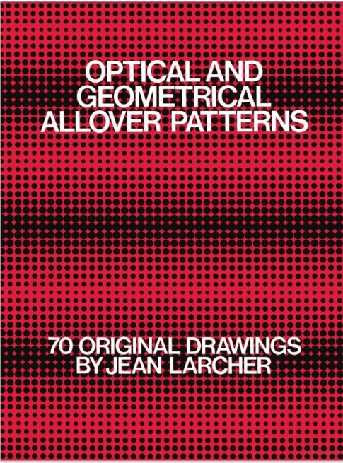 Optical and geometrical allover patterns Book by Jean Larcher
