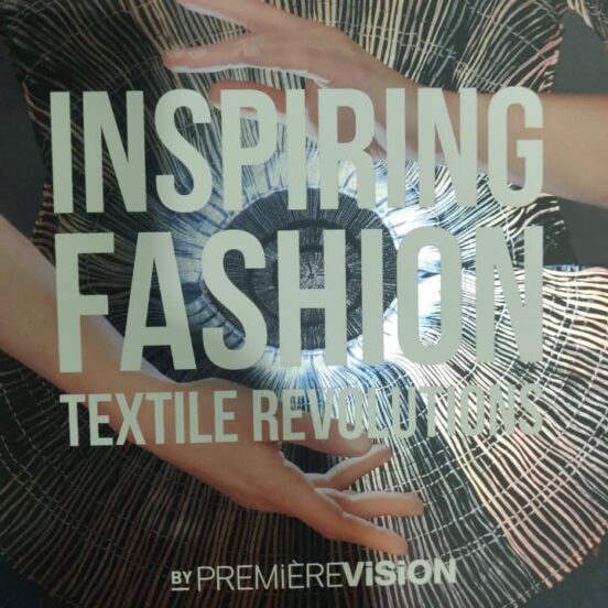 INSPIRING FASHION TEXTILE REVOLUTIONS BY PREMIERE VISION